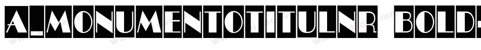 a_MonumentoTitulNr Bold字体转换
